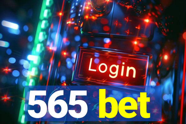 565 bet